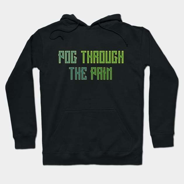 Pog Through The Pain Hoodie by Color Fluffy